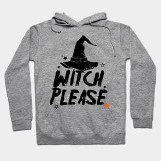 Witch Please Hoodie